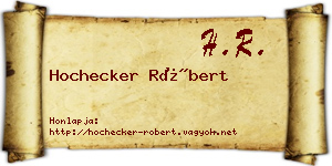 Hochecker Róbert névjegykártya